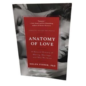 Anatomy of Love A Natural History of Mating, Marriage,‎ and Why We Stray PB Book